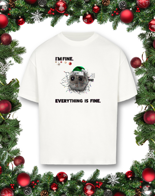 I´m Fine. Everything is Fine. - Oversized Shirt